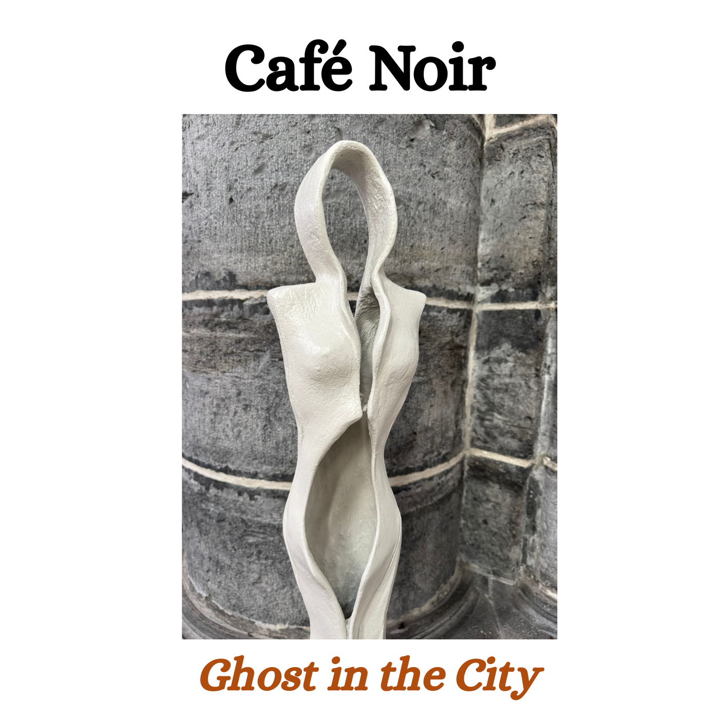 Ghost in the city - Café Noir