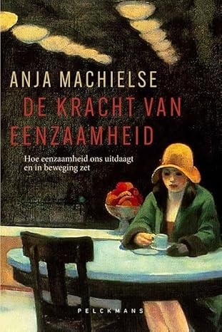 Reflective Reading: De kracht van eenzaamheid; auteur Anja Machielse